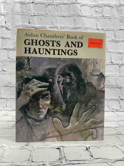 Aidan Chambers' Book of Ghosts and Hauntings