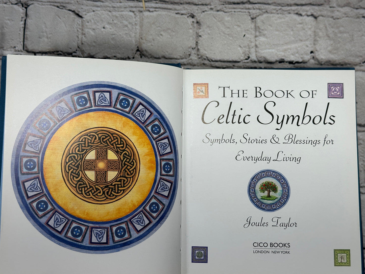 The Book of Celtic Symbols: Symbols, stories, and blessings for everyday living