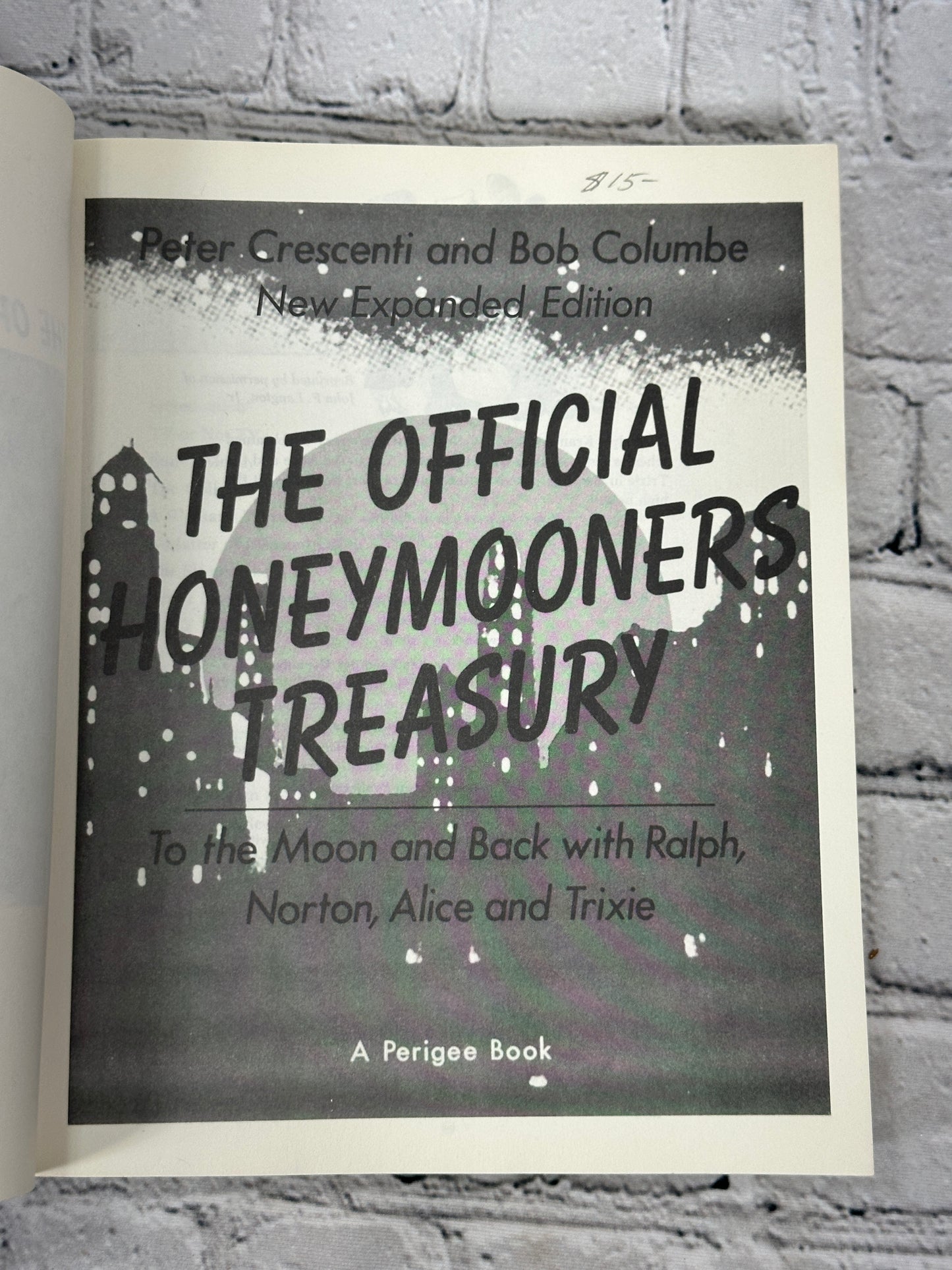 The Official Honeymooners Treasury By Peter Crescenti & Bob Columbe [1990]