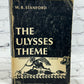 The Ulysses Theme: A study of a Traditional Hero  by W B Stanford [1978]