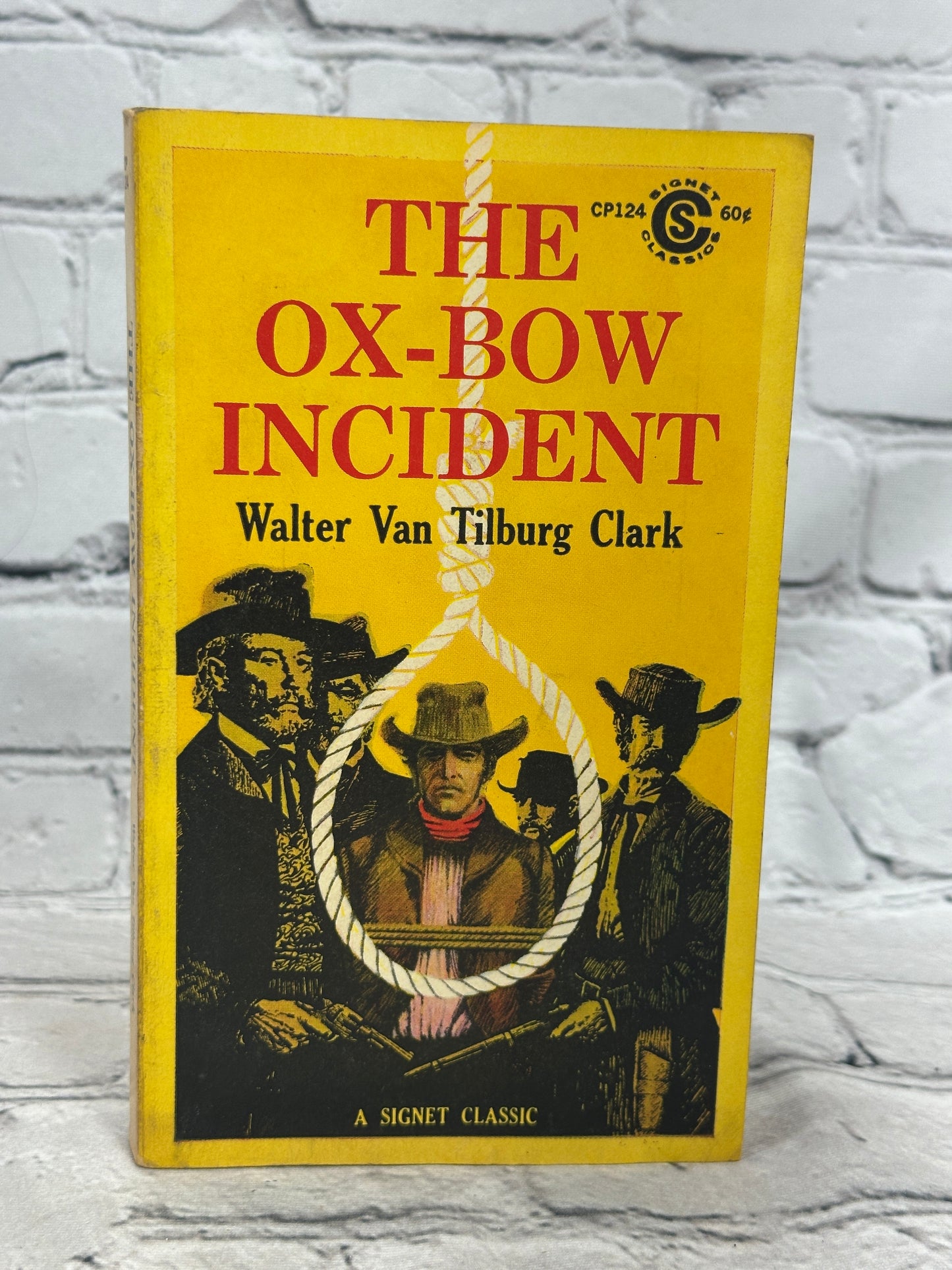 The Ox-Bow Incident by Walter Van Tilburg Clark [1962]