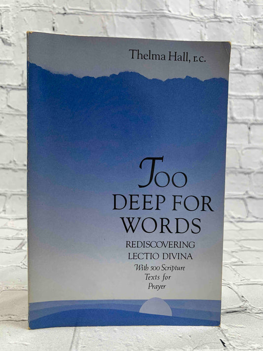 Too Deep for Words: Rediscovering Lectio Divina