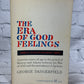 The Era of Good Feelings: America Comes of Age by George Dandergield [1963]