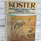 Koster: Americans in Search of Thier Prehistoric Past [1st Ed. · 1979]