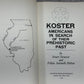 Koster: Americans in Search of Thier Prehistoric Past [1st Ed. · 1979]