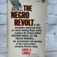 The Negro Revolt by Louis E. Lomax [6th Print · 1963]