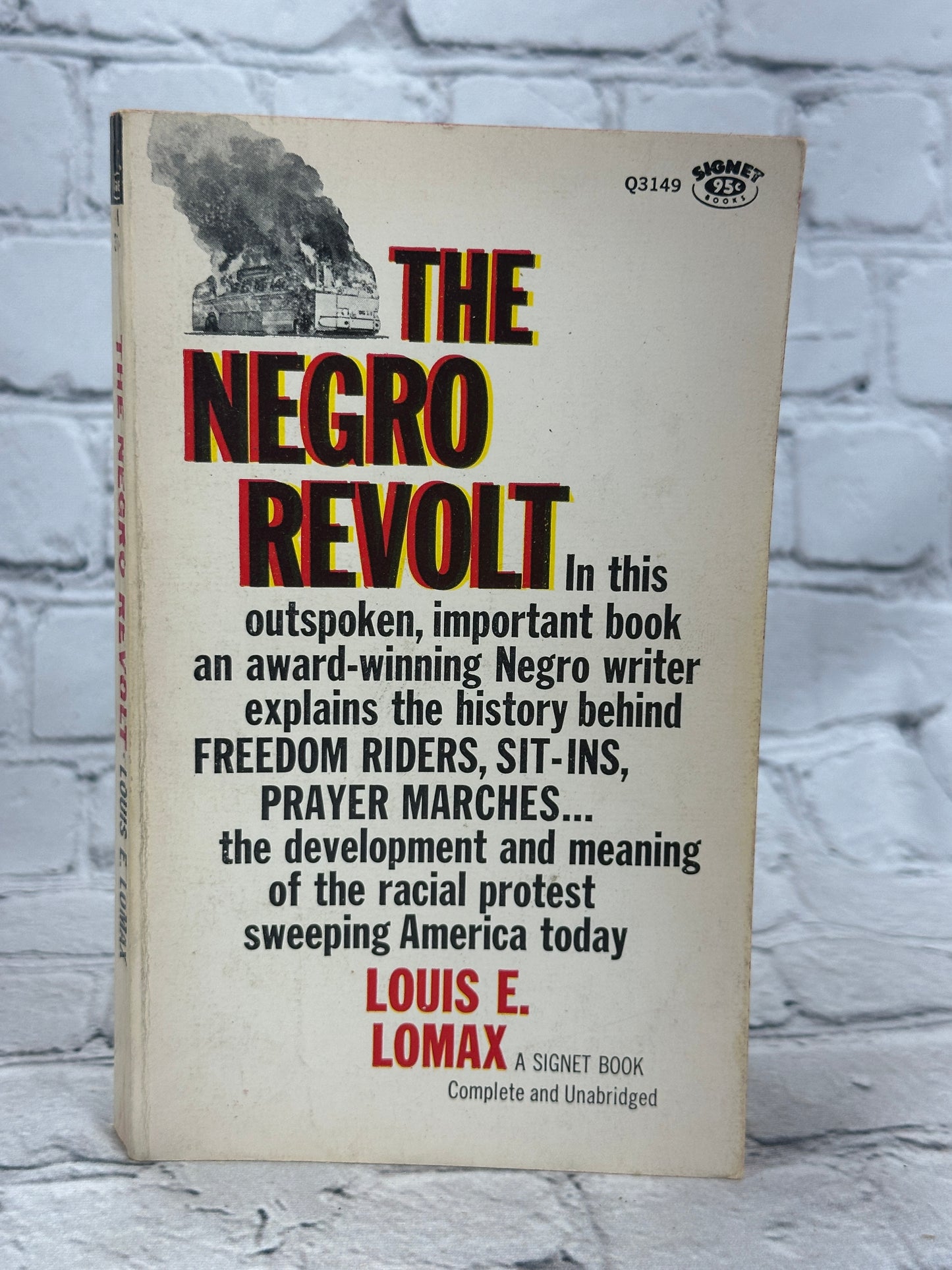 The Negro Revolt by Louis E. Lomax [6th Print · 1963]