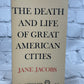 The Death and Life of Great American Cities by Jane Jacobs [Vintage Book · 1961]