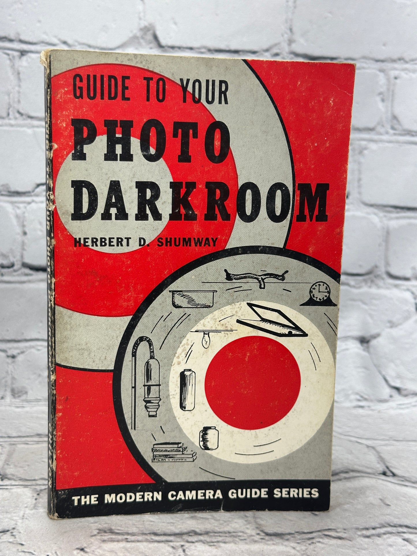 Guide To Your Photo Darkroom by Herbert D. Shumway [2nd Printing · 1960]