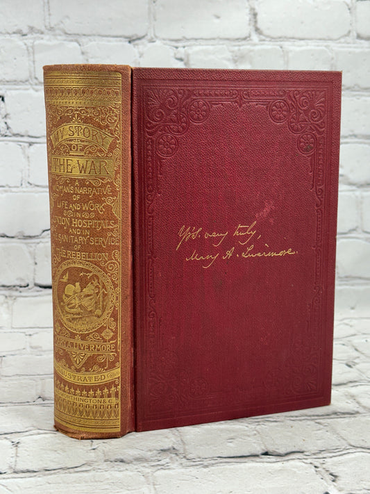 My Story of the War: A women's Narrative by Mary A. Livermore [Civil War · 1889]