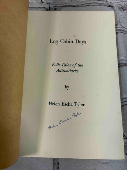 Log Cabin Days Folk Tales of the Adirondacks (Signed)
