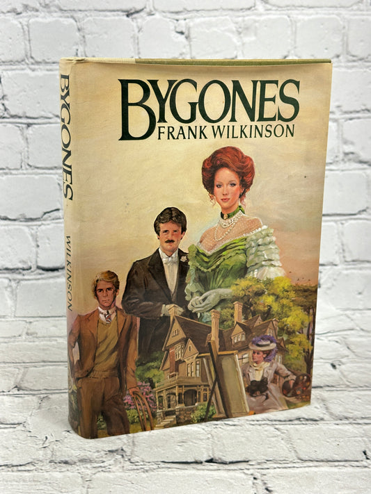 Bygones by Frank Wilkinson [1981]