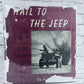 Hail to the Jeep By A. Wade Wells [Authors Copy · Signed · 1946]