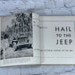 Hail to the Jeep By A. Wade Wells [Authors Copy · Signed · 1946]