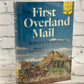 The First Overland Mail by Robert Pinkerton [1953]