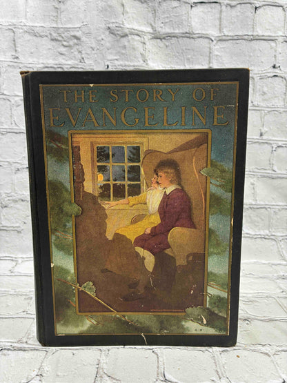The Story of Evangeline Adapted by Longfellow
