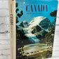 Exploring Canada From Sea To Sea [National Geographic Society · w/ MAP · 1967]