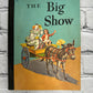 The Big Show by Paul McKee [3rd Edition · 1963]