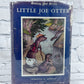 Little Joe Otter by Thornton Burgess [Signed · Smiling Pool Series · 1925]