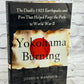 Yokohama Burning: The Deadly 1923 Earthquake and Fire [1st Print · 2006]