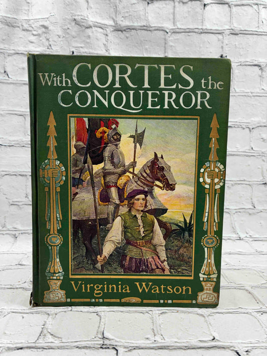 With Cortes the Conqueror