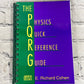 The Physics Quick Reference Guide by E.Richard Cohen [1996 · First Printing]