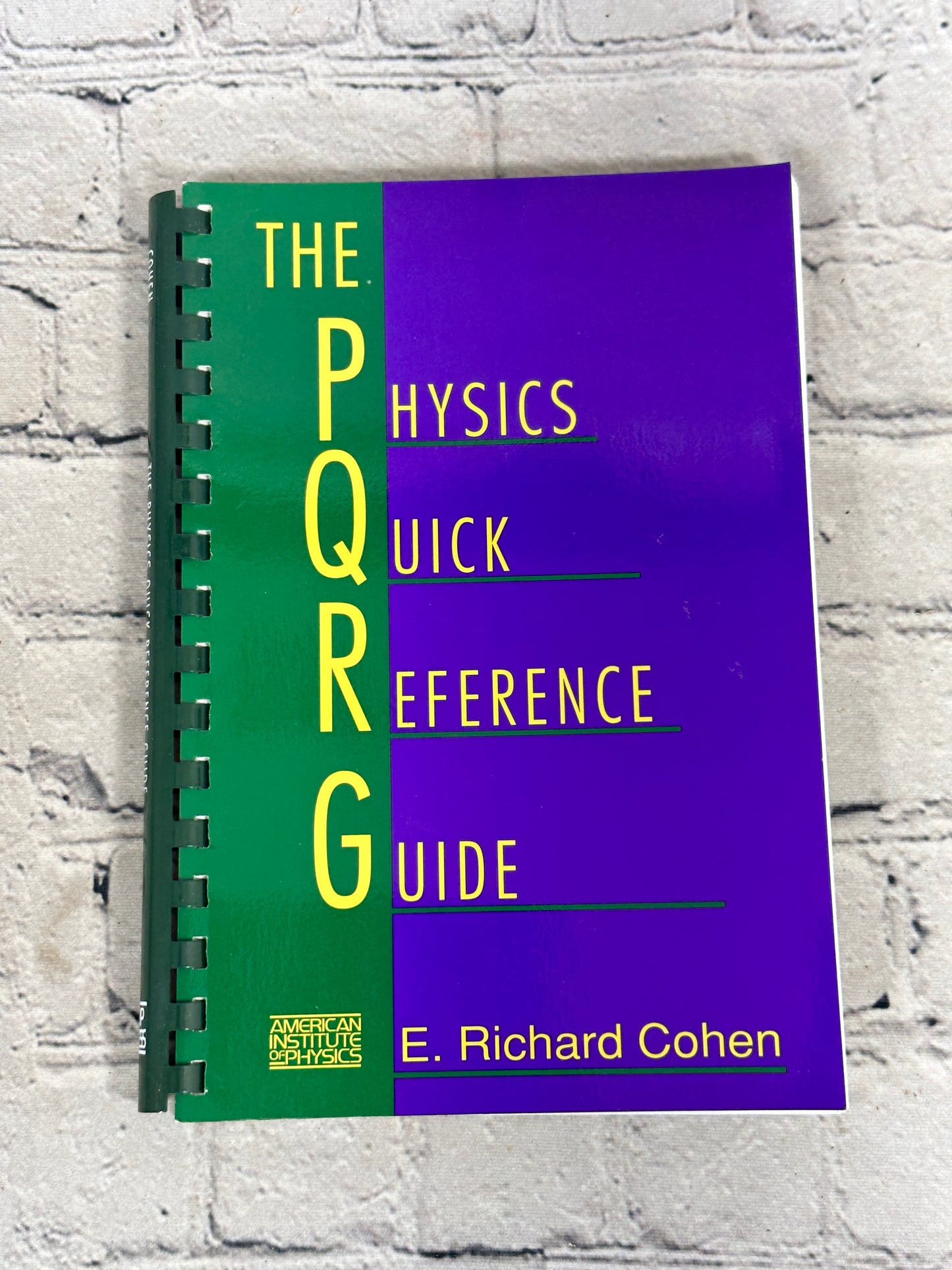 The Physics Quick Reference Guide by E.Richard Cohen [1996 · First Printing]