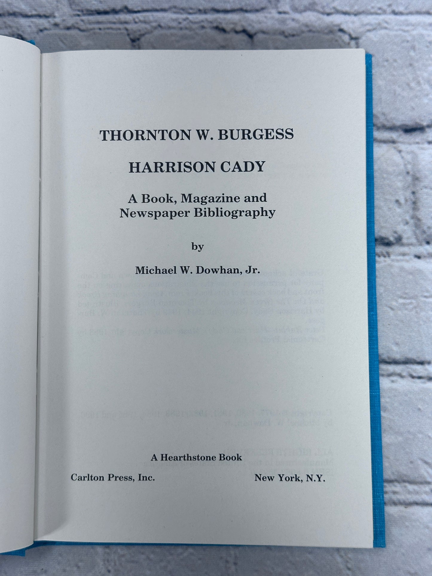 Thornton Burgess Harrison Cady A Book, Magazine and Newspaper Bibliography By Michael Dowhan [Signed · 1990]