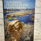 People of the Wetlands: Bogs, Bodies and Lake..by Bryony & John Coles [1989]