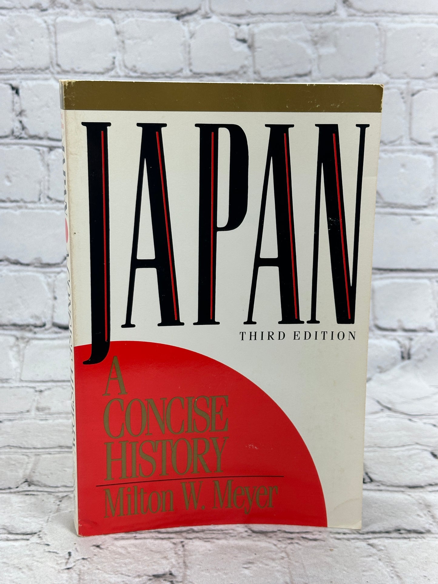 New: Japan: A Concise History by Milton W. Meyer [Third Edition · 1993]