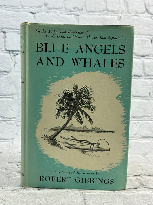 Blue Angels and Whales by Robert Gibbings  [1946 · First Edition]