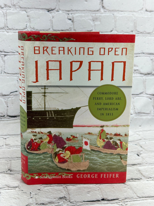 Breaking Open Japan: Commodore Perry, Lord Abe, and American Imperialism  - GOOD