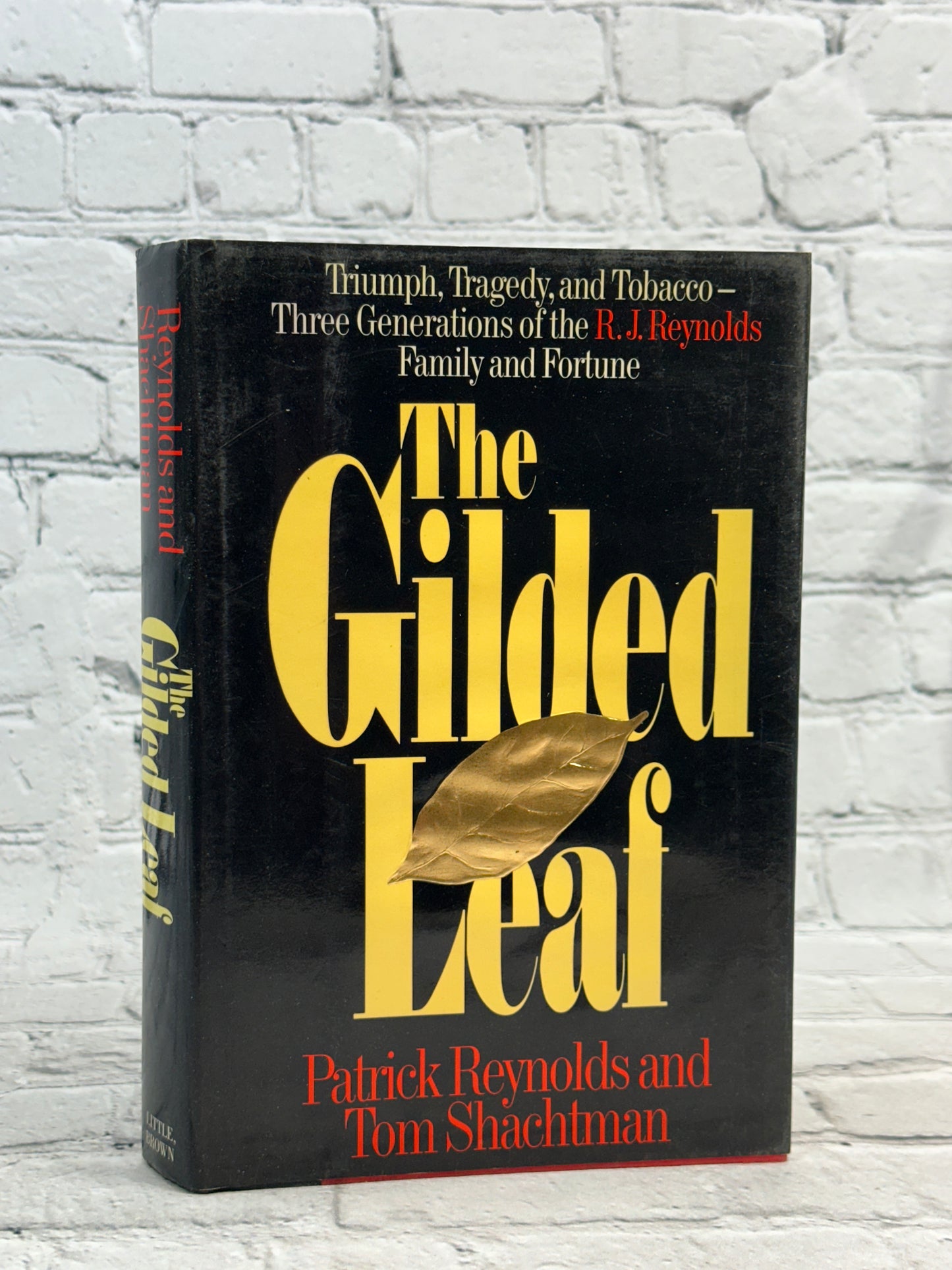 The Gilded Leaf by Patrick Reynolds and Tom Shachtman [1989 · First Edition]