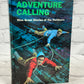 Adventure Calling Nine Great Stories of the Outdoors [1969]