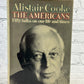 The Americans: Fifty Talks on our life..by Alistair Cooke [1979 · First Edition]