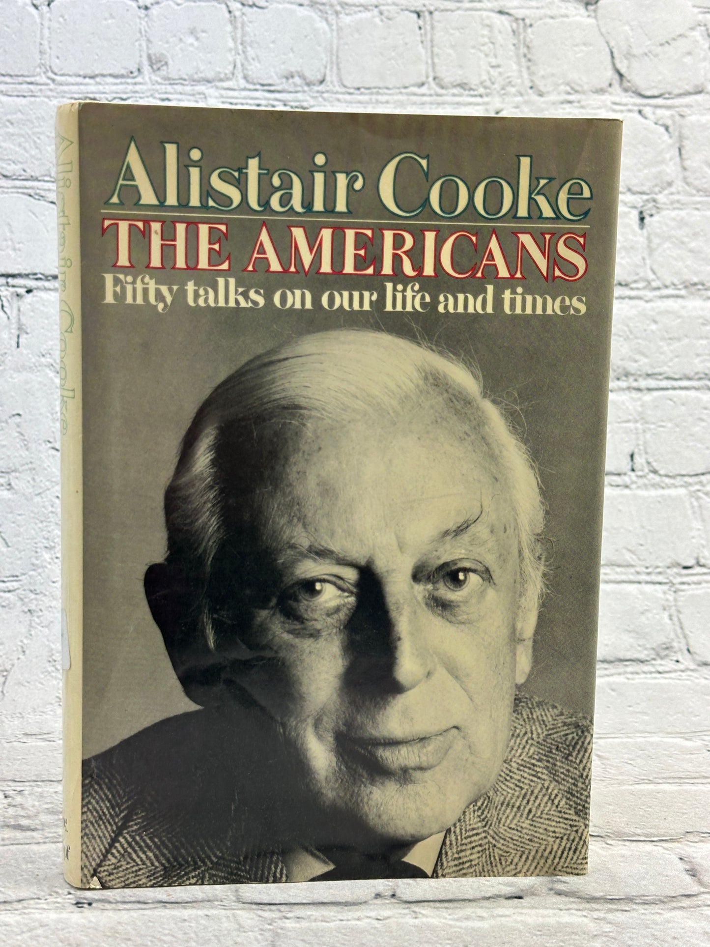 The Americans: Fifty Talks on our life..by Alistair Cooke [1979 · First Edition]