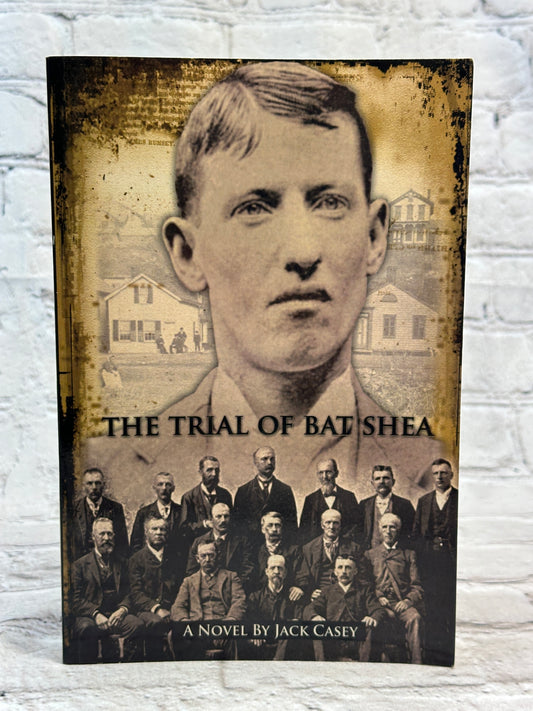 The Trial of Bat Shea by Jack Casey and Jack Casey [2012]