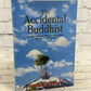 The Accidental Buddhist by Dinty W. Moore [1997 · First Edition]