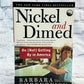 Nickel and Dimed by Frances Fox Piven and Barbara Ehrenreich [2002]