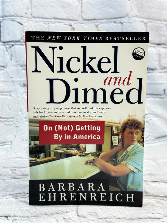 Nickel and Dimed by Frances Fox Piven and Barbara Ehrenreich [2002]