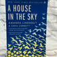 A House in the Sky : A Memoir by Sara Corbett and Amanda Lindhout [2014]