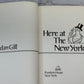 Here at the New Yorker by Brendan Gill [1975 · Fourth Printing]