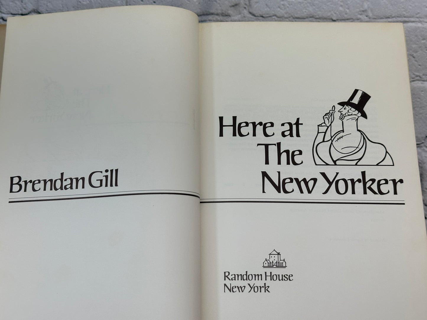 Here at the New Yorker by Brendan Gill [1975 · Fourth Printing]