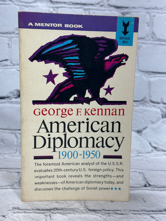 American Diplomacy 1900-1950 by George F. Kennan [Mentor Book · 1963]