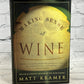 Making Sense of Wine by Kramer, Matt [2003 · First Printing]