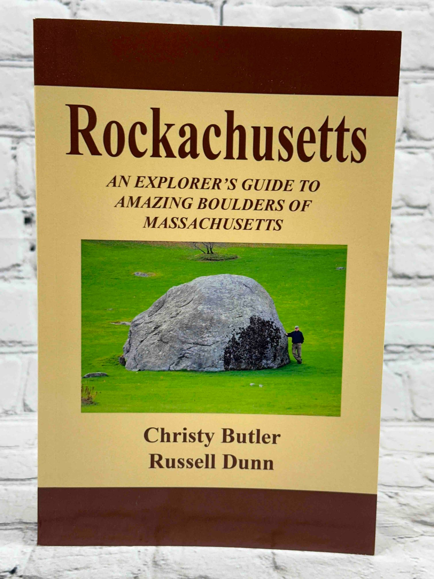 Rockachusetts: An Explorer's Guide To Amazing Boulders of Massachusetts