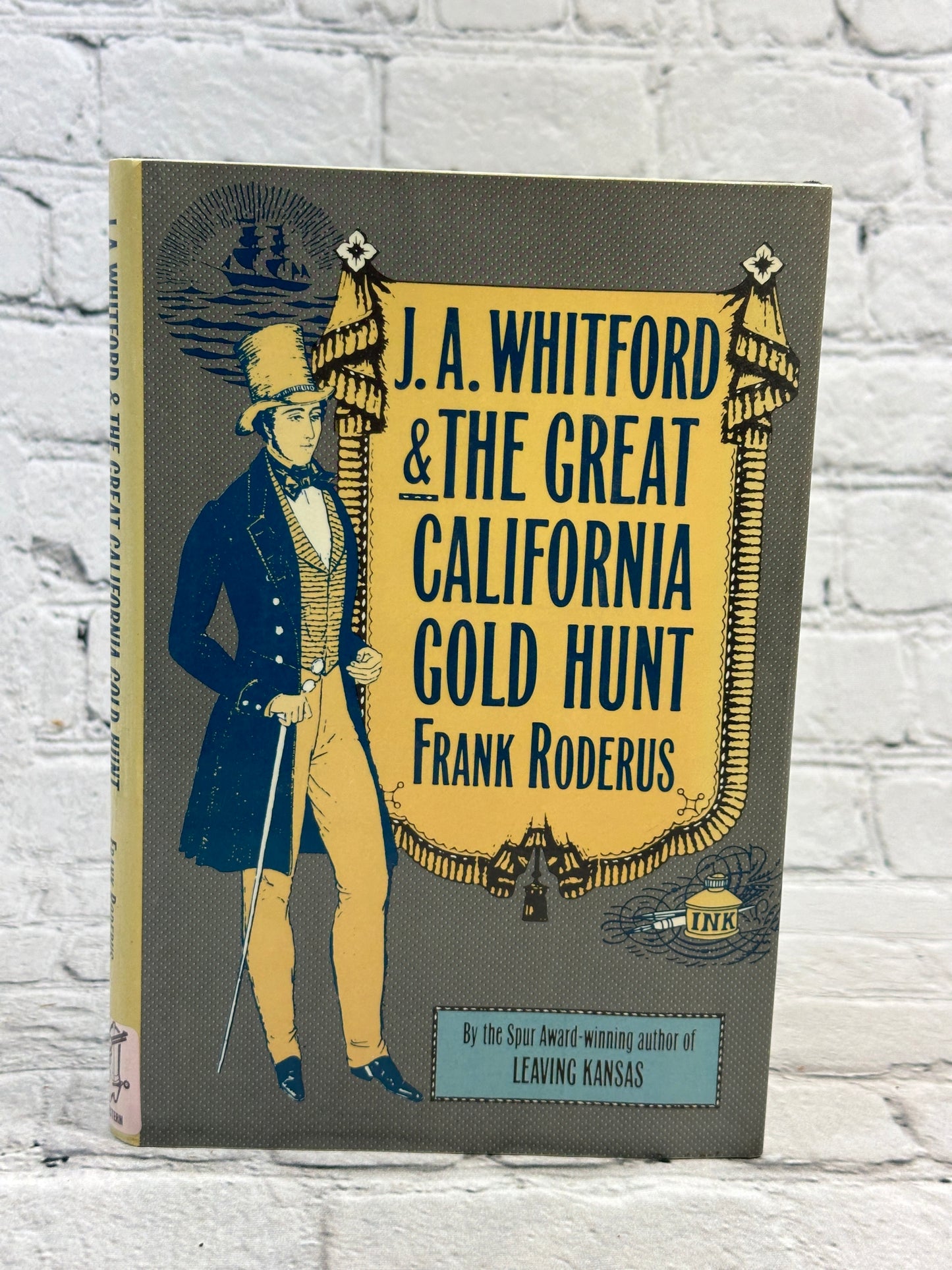 J. A. Whitford and the Great California Gold Hunt by Frank Roderus[1990 · 1st]