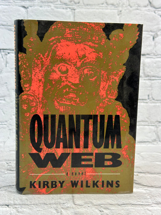 Quantum Web by Kirby Wilkins [1990 · First Edition]