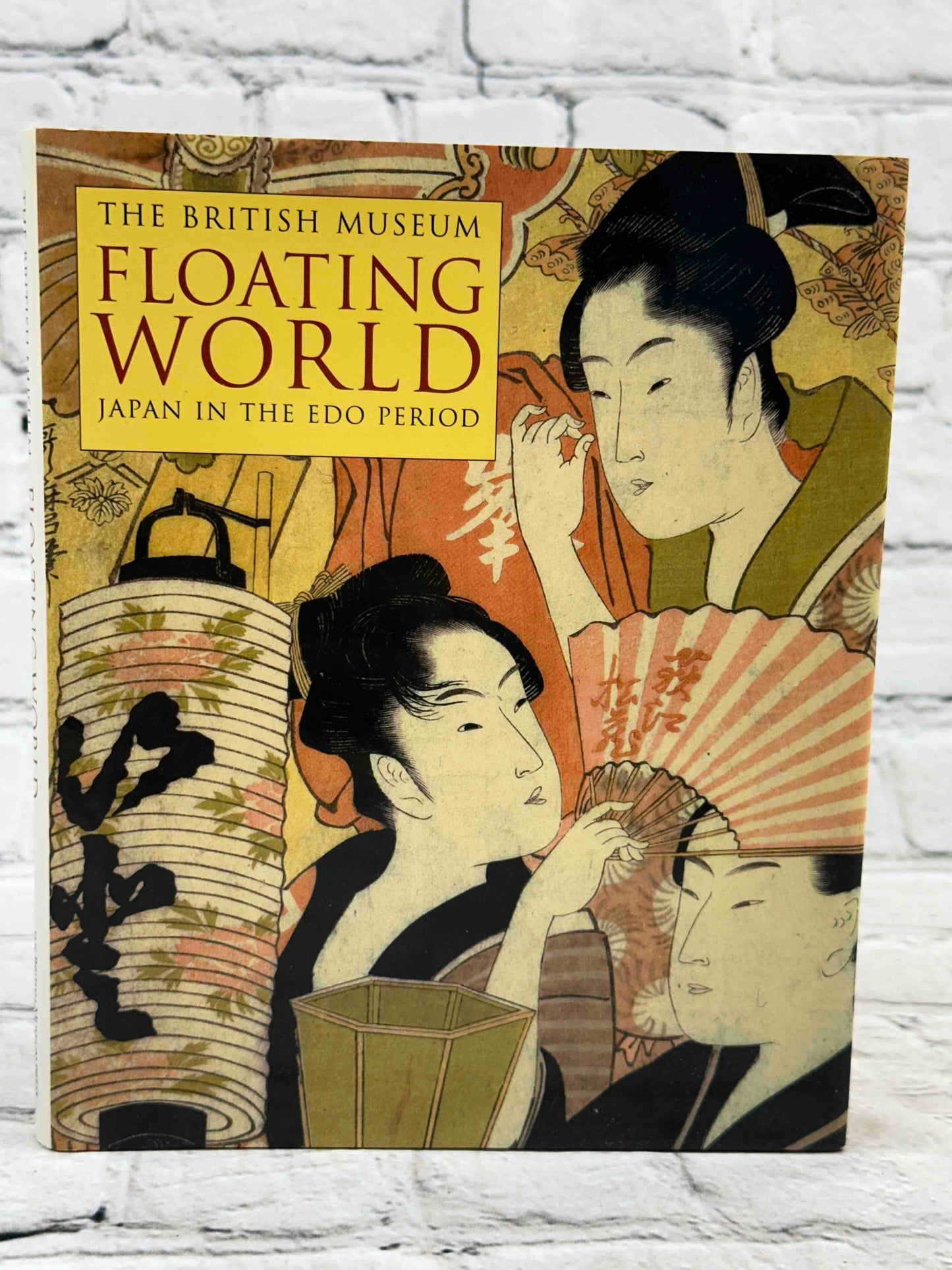 Floating World Japan in the Edo Period /anglais