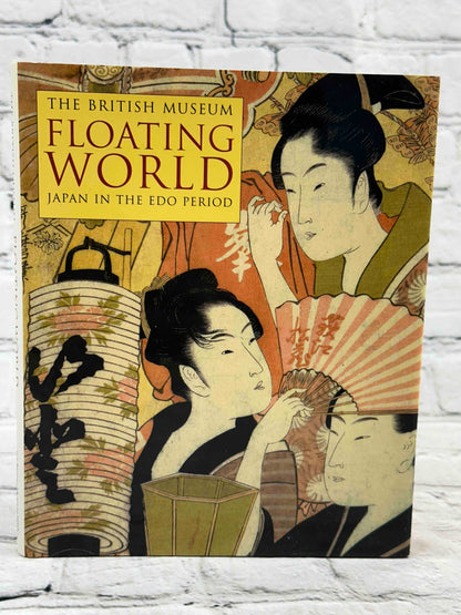 Floating World Japan in the Edo Period /anglais